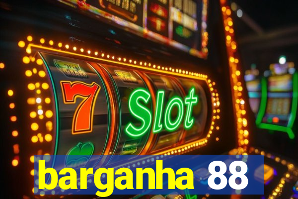 barganha 88